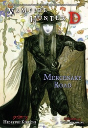 Mercenary Road (Hideyuki Kikuchi)