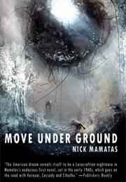 Move Underground