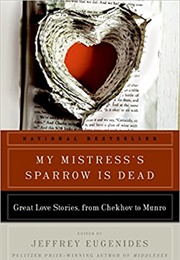 My Mistress's Sparrow Is Dead (Jeffrey Eugenides)