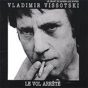Vladimir Vysotsky - Le Vol Arrêté