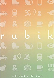 Rubik (Elizabeth Tan)