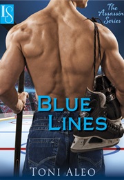 Blue Lines (Assassins, #5) (Toni Aleo)
