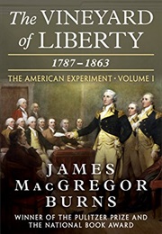 The Vineyard of Liberty: The American Experiment (James MacGregor Burns)