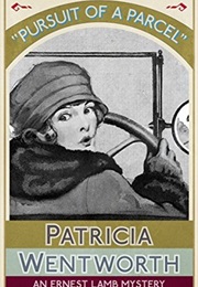 Pursuit of a Parcel (Patricia Wentworth)