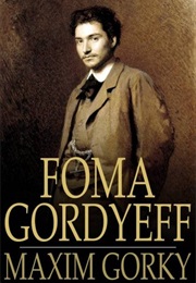 Foma Gordyeff (Maxim Gorky)