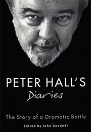 Peter Hall's Diaries: The Story of a Dramatic Battle (Peter Hall)