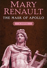 The Mask of Apollo (Mary Renault)
