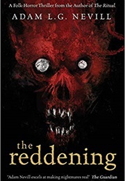 The Reddening (Adam Nevill)