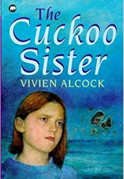 The Cuckoo Sister (Vivien Alcock)
