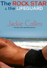 The Rock Star and the Lifeguard (Jackie Collins)