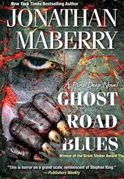 Ghost Road Blues the Pine Deep (1) (Jonathon Maberry)