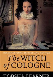 Witch of Cologne (Tobsha Learner)
