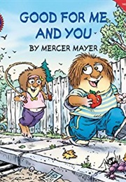 Good for Me and You (Mercer Mayer)