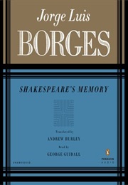 Shakespeare&#39;s Memory (Jorge Luis Borges)