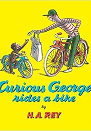 Curious George Rides a Bike (H.A. Rey)