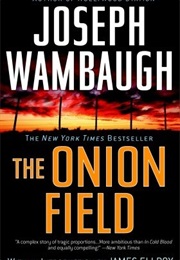 The Onion Field (Joseph Wambaugh)