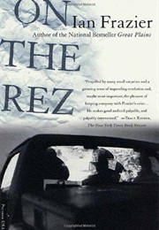 On the Rez (Ian Frazier)
