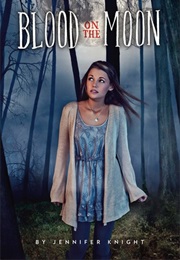 Blood on the Moon (Jennifer Knight)