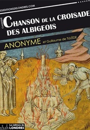 Chanson De La Croisade Albigeoise (Anonymous)