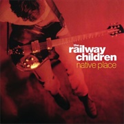 The Railway Children-Native Place