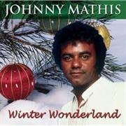 Winter Wonderland- Johnny Mathis