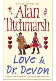 Love and Doctor Devon (Alan Titchmarsh)