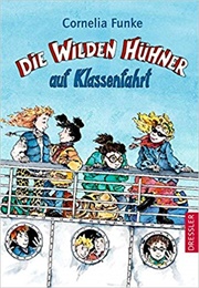 Die Wilden Hühner Auf Klassenfahrt (Cornelia Funke)