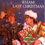 &#39;Last Christmas&#39; - Wham!