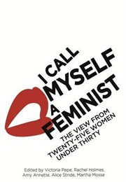 I Call Myself a Feminist (Various)
