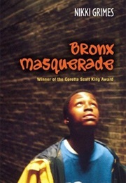 Bronx Masquerade (Nikki Grimes)