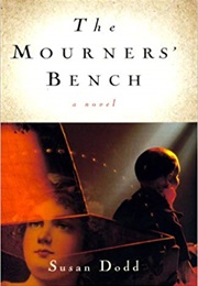 The Mourners' Bench (Susan Dodd)