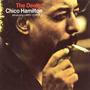 Chico Hamilton - The Dealer