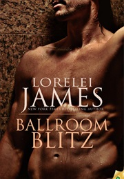 Ballroom Blitz (Lorelei James)