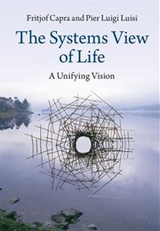 The Systems View of Life (Fritjof Capra & Pier Luigi Luisi)