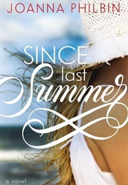 Since Last Summer (Joanna Philbin)