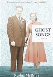 Ghost Songs (Regina McBride)