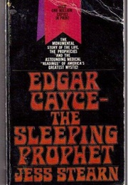 Edgar Cayce - The Sleeping Prophet (Jess Stearn)