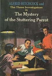 The Mystery of the Stuttering Parrot (The Three Investigators) (Robert Arthur)