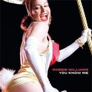 Robbie Williams - You Know Me