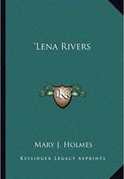Lena Rivers (Mary J. Holmes)