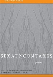 Sex at Noon Taxes (Sally Van Doren)