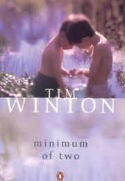 Minimum of Two (1987) (Tim Winton)