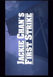 Jackie Chan's First Strike (1996)