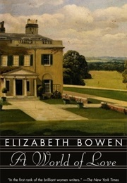 A World of Love (Elizabeth Bowen)