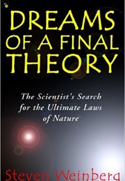 Dreams of a Final Theory (Steven Weinberg)