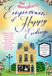 Miss Moonshine's Emporium of Happy Endings (Mary Jayne Baker)
