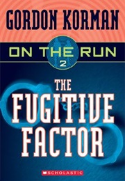 On the Run: The Fugitive Factor (Gordon Korman)
