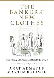 The Bankers' New Clothes (Anat Admati)