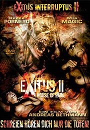 Exitus II: House of Pain (2008)