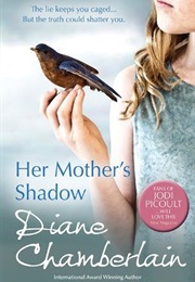 Her Mother's Shadow (Diane Chamberlain)